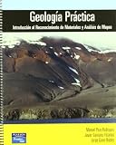 Geología práctica : introducción al reconocimiento de materiales y análisis de mapas