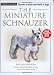 The Miniature Schnauzer (Terra Nova Series)