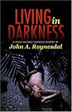 Living in Darkness: A Phillip Michael Carnegie Mystery