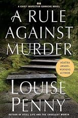 A Rule Against Murder (An Armand Gamache Novel)