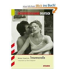 Interpretationshilfe Deutsch; ARTHUR SCHNITZLER: Traumnovelle: F�r alle Bundesl�nder