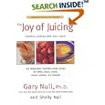 The Joy of Juicing: Creative Cooking With Your Juicer; Completely Revised and Updated