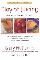 The Joy of Juicing: Creative Cooking with Your Juicer