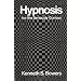 Hypnosis for the Seriously Curious