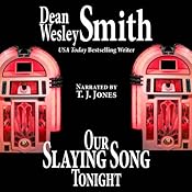 Our Slaying Song Tonight: A Jukebox Story | Dean Wesley Smith