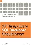 97 Things Every SQL Developer Should Know