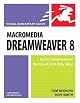 Macromedia Dreamweaver 8 for Windows & Macintosh (Visual QuickStart Guide)