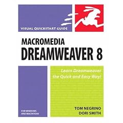 Macromedia Dreamweaver 8 for Windows & Macintosh (Visual QuickStart Guide)