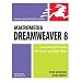 Macromedia Dreamweaver 8 for Windows & Macintosh (Visual QuickStart Guide)