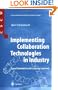 Implementing Collaboration Technologies in Industry