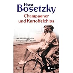 Champagner und Kartoffelchips: Roman einer Familie in den 50er und 60er Jahren