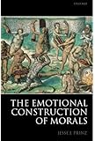 The Emotional Construction of Morals