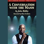A Conversation with the Mann | [John Ridley]