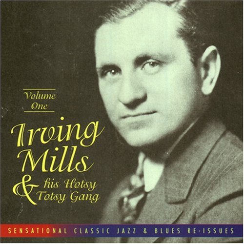 Irving Mills - Irving Mills, Vol. 1 - Zortam Music