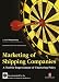 Marketing of Shipping Companies: A Tool for Improvement of Chartering Policy