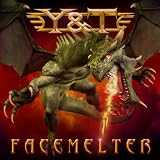 Facemelter - Y & T