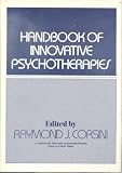 Handbook of Innovative Psychotherapies (Wiley Series on Personality Processes)