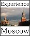 Experience Moscow: a travel guide (2009)
