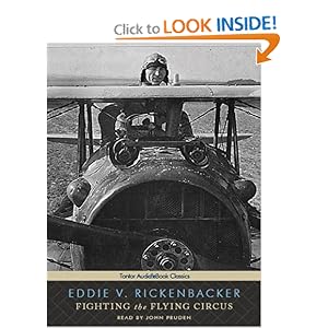 Fighting the Flying Circus - Eddie V. Rickenbacker