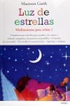 Luz de estrellas: Meditaciones para n...