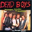 Younger, Louder & Snottier: The Rough Mixes