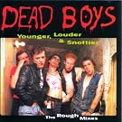 Younger, Louder & Snottier
