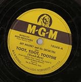Toot, Toot, Tootsie b/w I Never See Maggie Alone by Art Mooney (78 RPM)