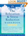 The Relaxation and Stress Reduction Workbook