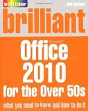 Brilliant Office 2010 for the Over 50s