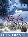 Mending Fences ~ Lucy Francis