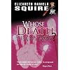Whose Death is it Anyway? (Peaches Dann Mystery)