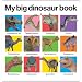 My Big Dinosaur Book