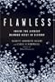 Flawless: Inside the Largest Diamond Heist in History