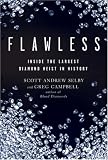 Flawless: Inside the Largest Diamond Heist in History