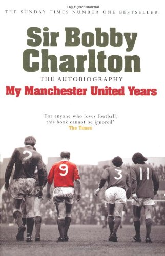 My Manchester United Years: The Autobiography