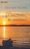 Gib uns Herzen, die verstehen - Gila van Delden