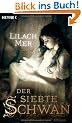 Der siebte Schwan: Roman