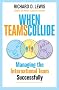 When Teams Collide: Managing the International Team Successfully