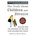 The Truth About Children And Divorce (Dealing With the Emotions So You And Your Children Can Thrive) (Reprint) (Paperback)