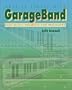 Keep It Simple with Garageband: Easy Music Projects for Beginners