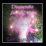 Diamonds In My Hair