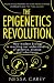 Produkt-Bild: The Epigenetics Revolution: How Modern Biology is Rewriting Our Understanding of Genetics, Disease and Inheritance
