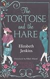 The Tortoise and the Hare (Virago Modern Classics)