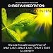 Christian Meditation: Renew Your Mind In Him