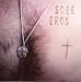 Sore Eros-Sore Eros - Second Chants (Vinyl LP)