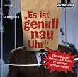 Es ist genull nau Uhr: Die witzigsten Pannen aus Radio, TV und dem richtigen Leben