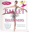 Prima Princessa's Ballet for Beginners: Featuring the School of American Ballet