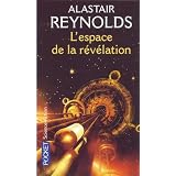 L'espace de la r�v�lationpar Alastair Reynolds