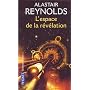 L'espace de la r�v�lation de Alastair Reynolds