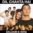 Dil Chahta Hai/Salaam-E-Ishq